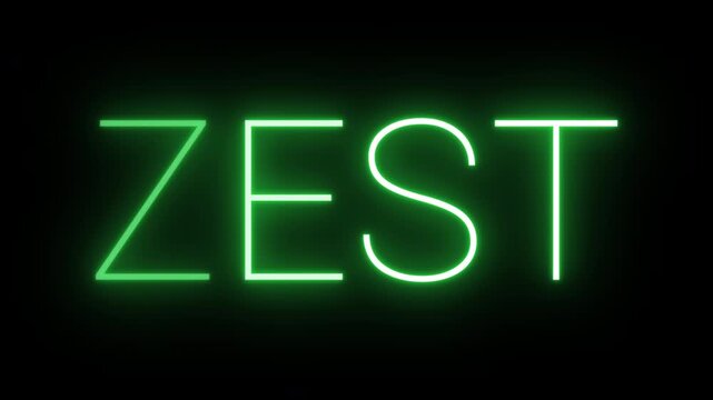 Flickering neon green zest sign animated on black background.
