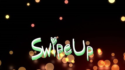 Animation of swipe up text banner over orange glowing spots falling against black background - Powered by Adobe