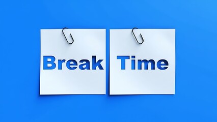 Two white paper sheets with cut-out letters reading 'Break Time' attached with black paperclips on a bright blue background.
