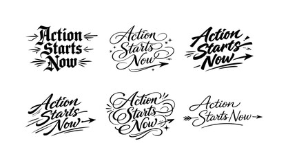 Diverse Calligraphy Styles. Action Starts Now. Create a calligraphy lettering illustration of the phrase: