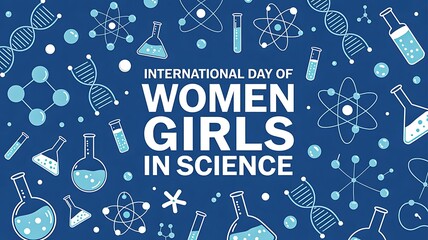 International day of women and girls in science awareness illustration
