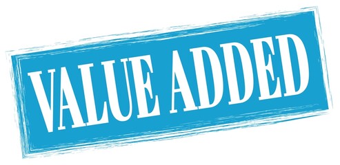 VALUE ADDED text written on blue stamp sign.