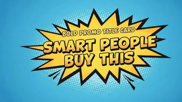 Bold promo title card with smart people buy this text