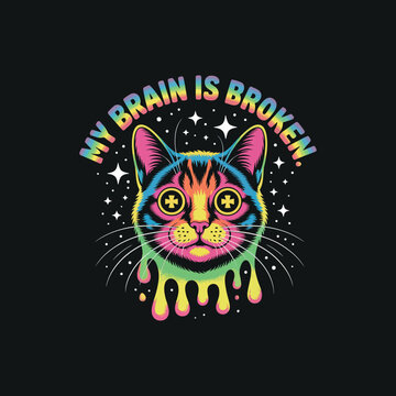 My brain is broken psychedelic melting cat head illustration neon colors trippy vaporwave style animal portrait with stars and crosses