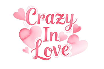 Crazy in love text with hearts isolated on transparent background