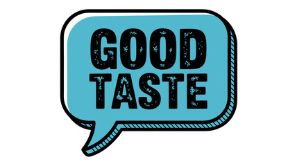 Good Taste Graphic Design Element for Marketing and Branding