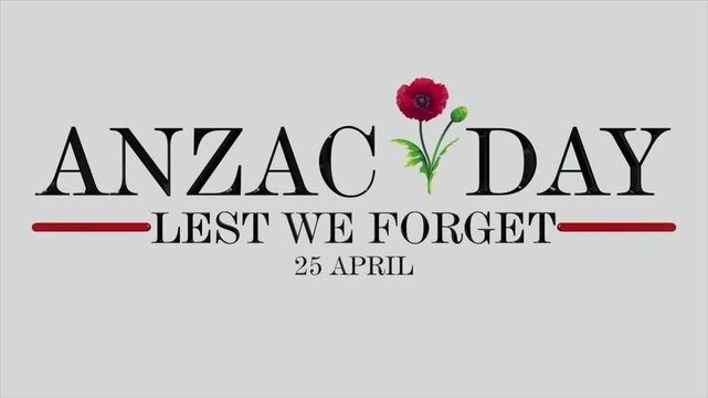 Anzac day remembrance animation with red poppy and lest we forget text