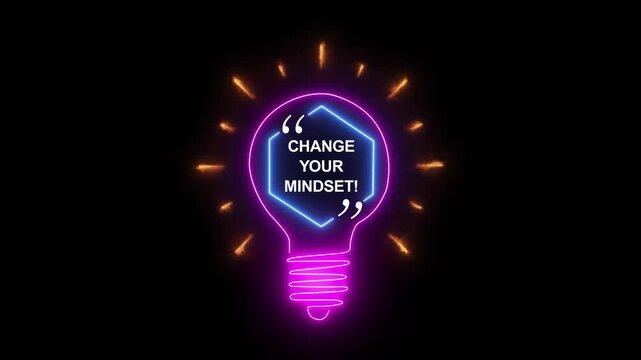 An animated neon light bulb with the quote "CHANGE YOUR MINDSET!". Represents motivational thinking, personal development, new strategy, and business innovation.