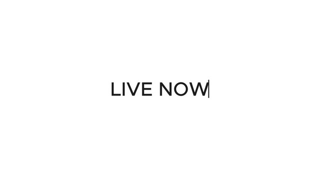 Typewriter Effect of "Live Now" Title.