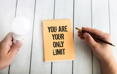 You are your only limit. Motivation Quote.