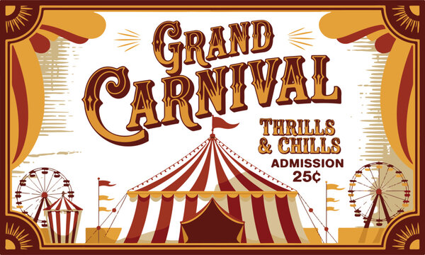 Retro grand carnival poster with circus tent and ferris wheel under decorative vintage archway art