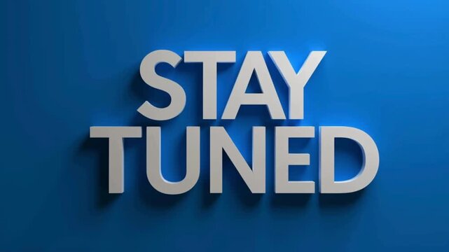 3d render of a stay tuned sign on vintage background