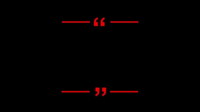 Minimalist quote frame design featuring bold red quotation marks and horizontal lines on a black background. Clean, modern typography layout ideal for inspirational quotes, 