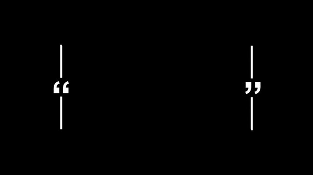A minimalist horizontal quote template featuring two short, white vertical bars on a solid black background. Large white quotation marks are integrated into the center of each bar,