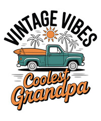 Vintage Vibes Coolest Grandpa A Summer illustration T-shirt Design