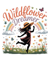 Wildflower Dreamer Girl Running Rainbow Nature Butterfly Art A Illustration T-shirt Design