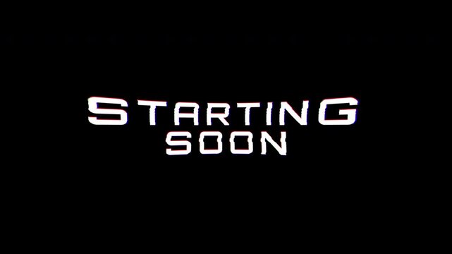 Starting soon text Animation with glitch distortion effect on black background. suitable creators for transition phases in live streams. alpha channel only 4k
