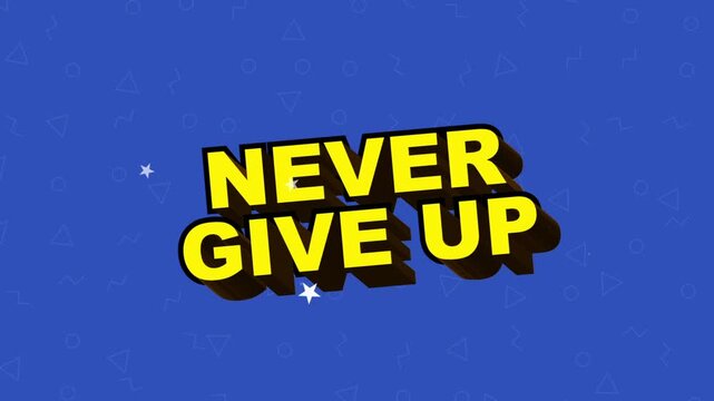 Comic style black, yellow Never give up motivational Text Animation Blue Background