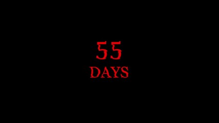 A stark visual displaying the number 55 and the word days in bold red font on a black background