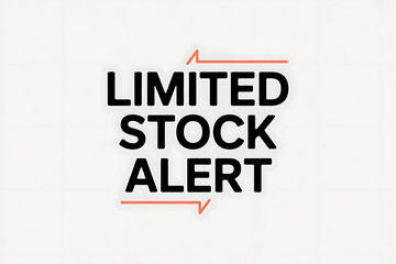 Fototapeta premium Urgent Limited Stock Alert Notification Message