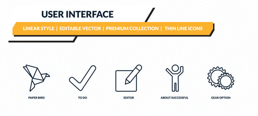 Fototapeta premium user interface icons set - paper bird, to do, editor, about successful man, gear option outline vector collection.