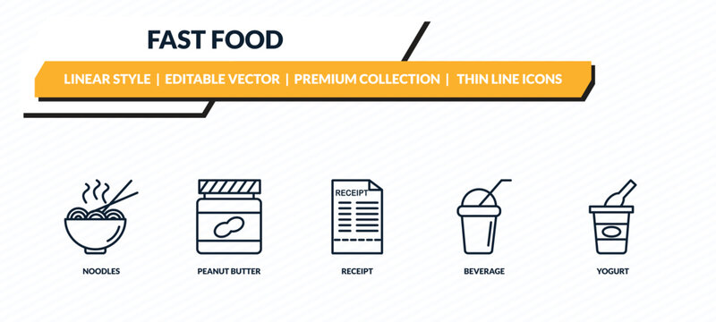 fast food icons set - noodles, peanut butter, receipt, beverage, yogurt outline vector collection.