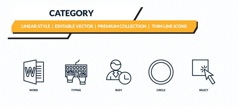 category icons set - word, typing, busy, circle, select outline vector collection.