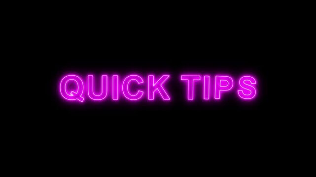 Animated glowing flickering neon inscription quick tips. neon quick tips text animation