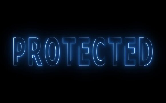 Glowing neon protected text pulses gently, shield and lock icons animate with cyber flicker, conveying futuristic safety, privacy, digital security, and reliable high-tech protection systems.
