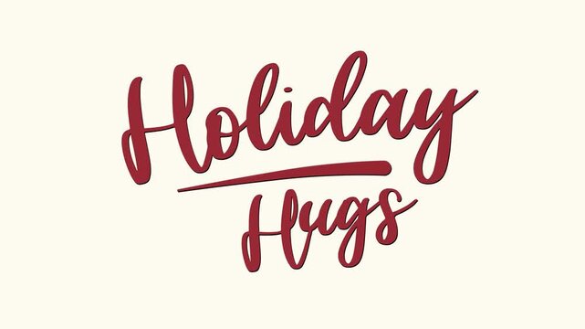 Holiday hugs text animation, perfect for greeting cards, posters, social media posts, and holiday themed designs.