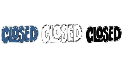 A sign indicating that a business is closed for the day