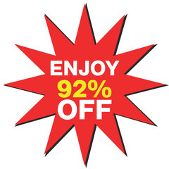 Red starburst with text enjoy 92 percent off on white background sale discount