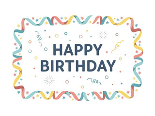 Happy Birthday Wish with Colorful Ribbon Border and Confetti Decorations