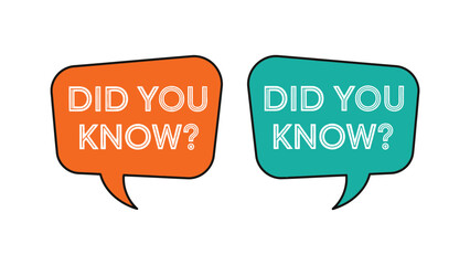 Two speech bubbles with the text 'DID YOU KNOW?' are displayed side by side on a white background.