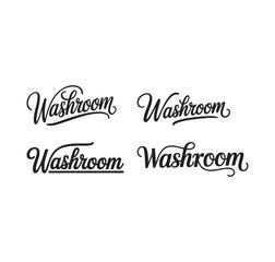 Washroom written in a stylish joining script with bold and clear strokes, designed as a clean high-quality vector typography template suitable for signage, interior branding, restroom signs, wall 