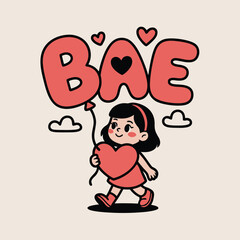 Bae Valentine typography with cute girl holding heart balloon illustration