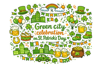 Fototapeta premium Green city celebration on St. Patrick’s Day. Hand-drawn doodle illustration of Green city celebration on St.