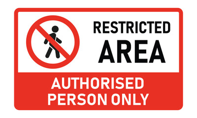 Restricted Entry Sign, Authorized Personnel Only Warning, No Entry Access Control Safety Symbol