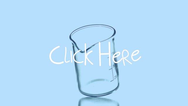 Animation of click here over empty lab glass rotating on blue background