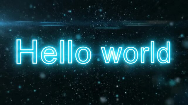 Glowing neon "Hello world" text against a cosmic, speckled dark background with subtle lens flare effect