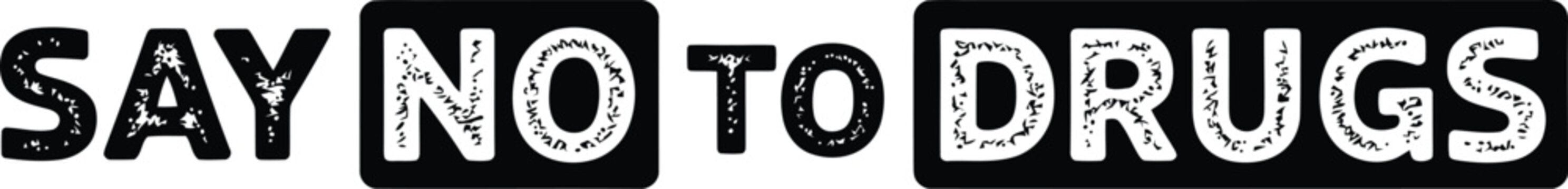 Say no to drugs slogan with grunge text effect in black on transparent checkered background, anti drug campaign advertisement