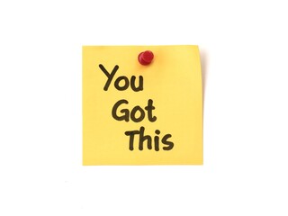 Inspirational motivation message You Got This on yellow sticky note on white background 