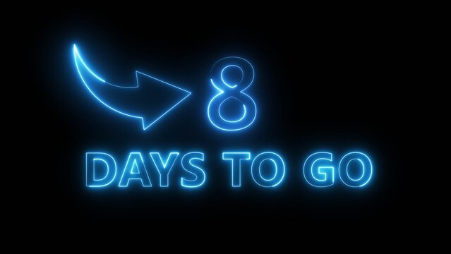8 days count number illustration. Neon glowing counting number on black background. Neon countdown timer text number.