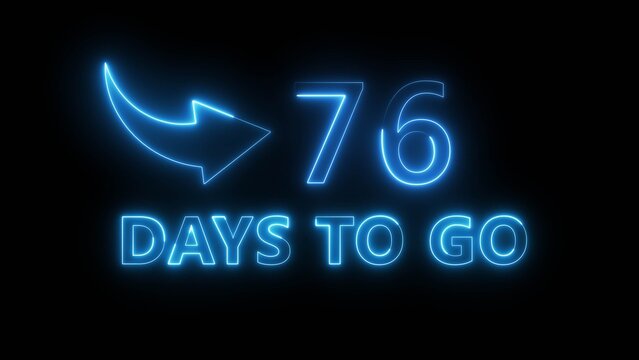 76 days count number illustration. Neon glowing counting number on black background. Neon countdown timer text number.