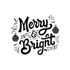 Obraz premium Merry and bright hand drawn festive typography with christmas ornaments and stars