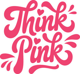 Think Pink Retro Typography