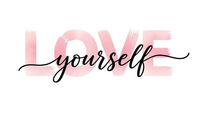 Inspirational quote graphic with love yourself text