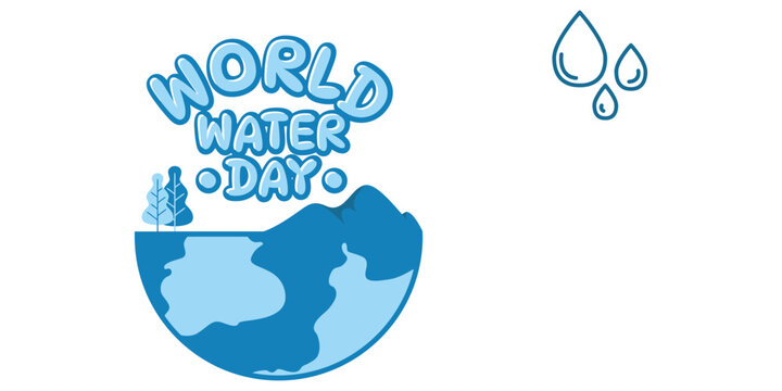 Celebration graphic for world water day featuring stylized blue text above a simplified illustration of the earth showing continents and mountain tops alongside some small trees and floating water dro