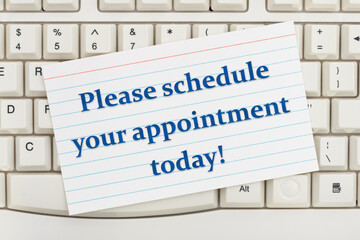 Please Schedule Your Appointment Today Concept