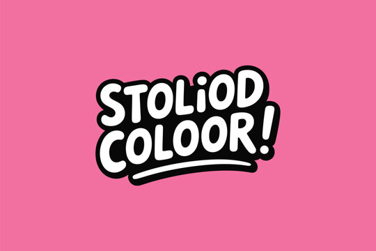 A colorful graphic design with the words StoliOD Coloor on a pink background